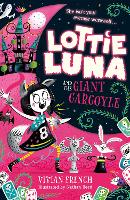 Book Cover for Lottie Luna and the Giant Gargoyle by Vivian French