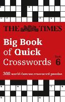 Book Cover for The Times Big Book of Quick Crosswords 6 by The Times Mind Games