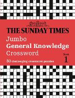 Book Cover for The Sunday Times Jumbo General Knowledge Crossword Book 1 by The Times Mind Games, Peter Biddlecombe