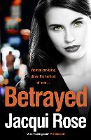 Book Cover for Betrayed by Jacqui Rose