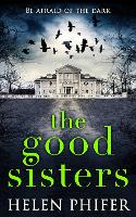 Book Cover for The Good Sisters by Helen Phifer