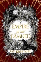 Book Cover for Empire of the Damned by Jay Kristoff