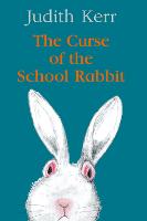 Book Cover for The Curse of the School Rabbit by Judith Kerr