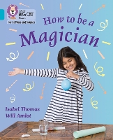 Book Cover for How to Be a Magician by Isabel Thomas