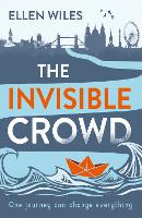 Book Cover for The Invisible Crowd by Ellen Wiles