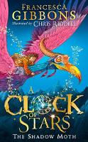 Book Cover for A Clock of Stars: The Shadow Moth by Francesca Gibbons