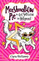 Book Cover for Marshmallow Pie the Cat Superstar in Hollywood by Clara Vulliamy