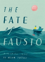 Book Cover for The Fate of Fausto by Oliver Jeffers