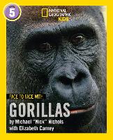 Book Cover for Face to Face With Gorillas by Michael Nichols, Elizabeth Carney