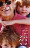 Book Cover for Dad’s Maybe Book by Tim O’Brien