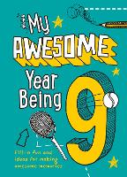 Book Cover for My Awesome Year Being 9 by Kia Marie Hunt, Collins Kids