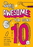 Book Cover for My Awesome Year Being 10 by Kia Marie Hunt, Collins Kids