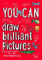 Book Cover for YOU CAN draw brilliant pictures by Maria Herbert-Liew