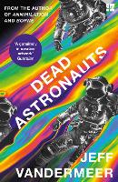 Book Cover for Dead Astronauts by Jeff VanderMeer