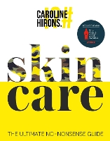 Book Cover for Skincare The Ultimate No-Nonsense Guide by Caroline Hirons