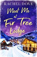 Book Cover for Meet Me at Fir Tree Lodge by Rachel Dove