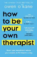 Book Cover for How to Be Your Own Therapist by Owen O’Kane