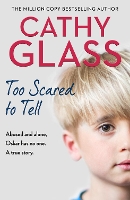 Book Cover for Too Scared to Tell by Cathy Glass