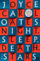 Book Cover for Night. Sleep. Death. The Stars. by Joyce Carol Oates