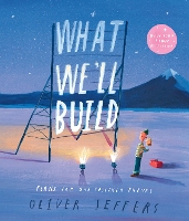 Book Cover for What We’ll Build by Oliver Jeffers