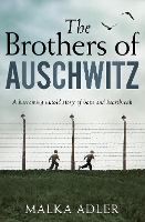 Book Cover for The Brothers of Auschwitz by Malka Adler