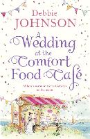 Book Cover for A Wedding at the Comfort Food Cafe by Debbie Johnson