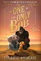 Book Cover for The One and Only Bob by Katherine Applegate