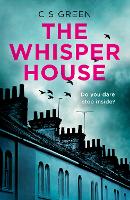 Book Cover for The Whisper House by C S Green