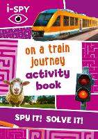 Book Cover for i-SPY On a Train Journey Activity Book by i-SPY