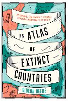 Book Cover for An Atlas of Extinct Countries by Gideon Defoe
