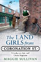 Book Cover for The Land Girls from Coronation Street by Maggie Sullivan