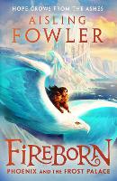 Book Cover for Fireborn: Phoenix and the Frost Palace by Aisling Fowler