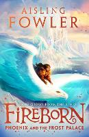 Book Cover for Fireborn: Phoenix and the Frost Palace by Aisling Fowler