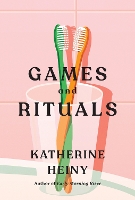 Book Cover for Games and Rituals by Katherine Heiny