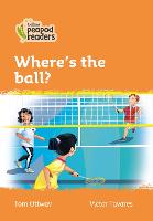 Book Cover for Where's the Ball? by Tom Ottway