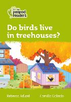 Book Cover for Do Birds Live in Treehouses? by Rebecca Adlard