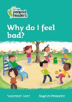 Book Cover for Why Do I Feel Bad? by Susannah Reed