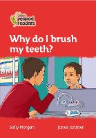 Book Cover for Why Do I Brush My Teeth? by Sally Morgan