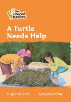 Book Cover for A Turtle Needs Help by Susannah Reed