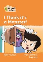 Book Cover for I Think It's a Monster! by Katie Foufouti
