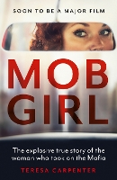 Book Cover for Mob Girl by Teresa Carpenter