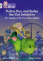 Book Cover for Police Nan and Spike the Cat-Detective - The Mystery of the Dino-Bone Robber by Dawn McNiff