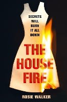 Book Cover for The House Fire by Rosie Walker