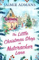 Book Cover for The Little Christmas Shop on Nutcracker Lane by Jaimie Admans