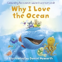 Book Cover for Why I Love the Ocean by Daniel Howarth