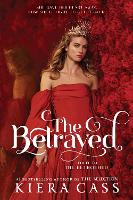 Book Cover for The Betrayed by Kiera Cass