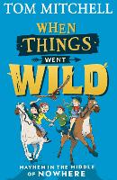 Book Cover for When Things Went Wild by Tom Mitchell