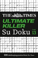 Book Cover for The Times Ultimate Killer Su Doku Book 13 by The Times Mind Games