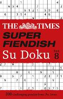 Book Cover for The Times Super Fiendish Su Doku Book 8 by The Times Mind Games