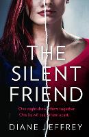 Book Cover for The Silent Friend by Diane Jeffrey